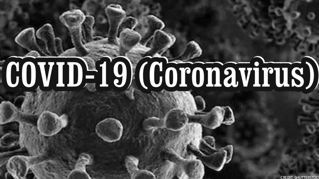 COVID-19 (Coronavirus)